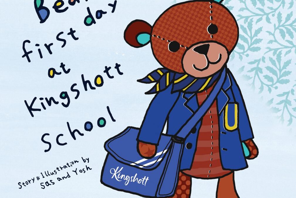 「Bear’s first day at Kingshott School」